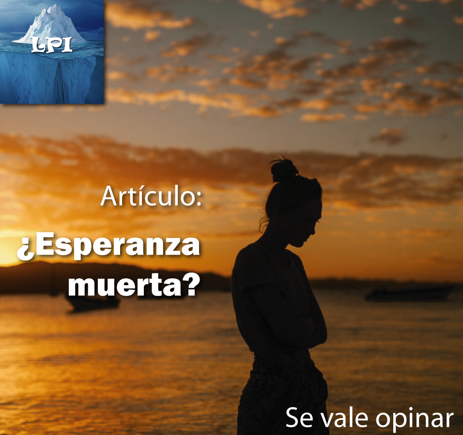 ¿Esperanza muerta?
