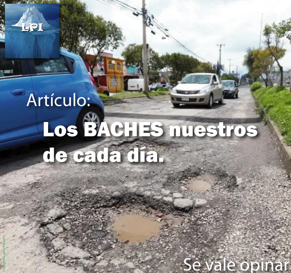 Los baches nuestros de cada día