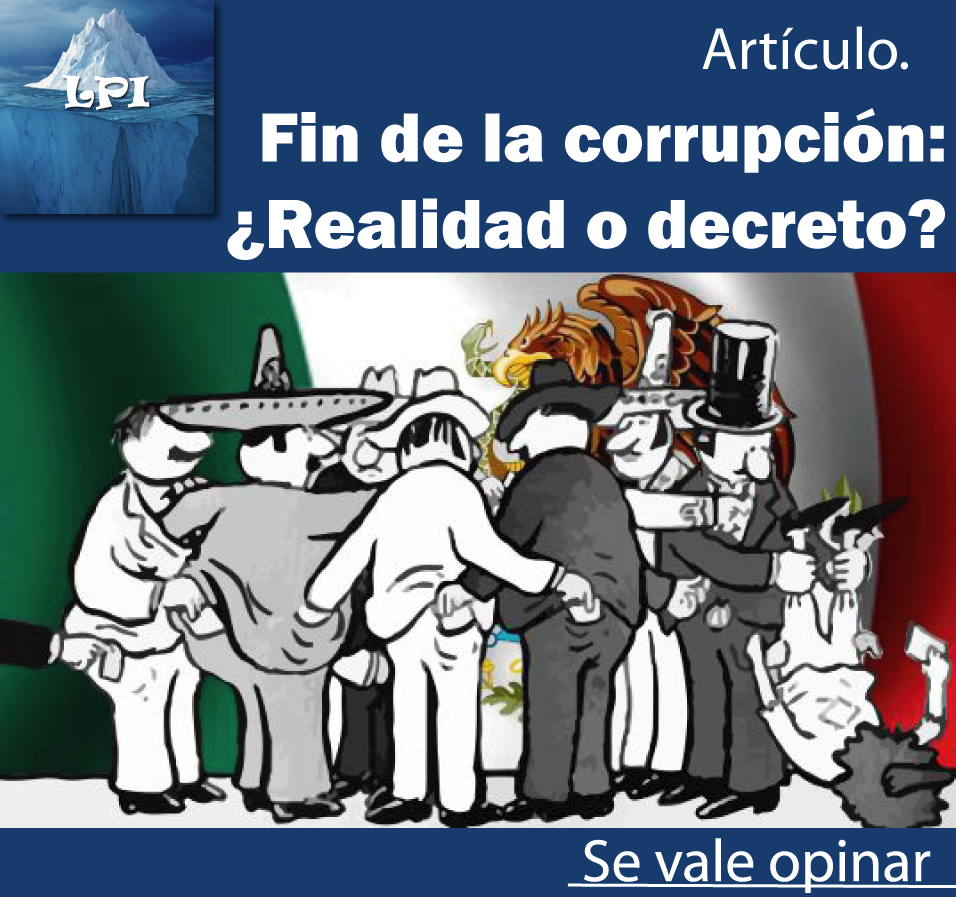 Fin de la corrupción: Realidad o decreto