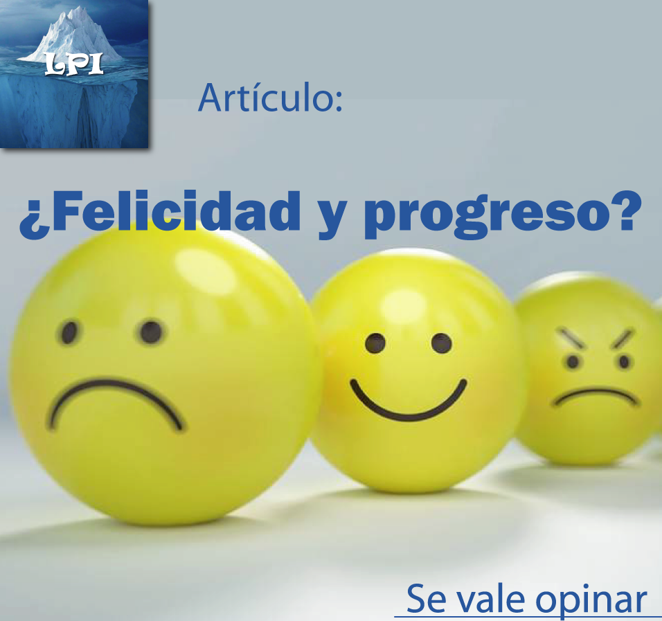 ¿Felicidad y progreso?