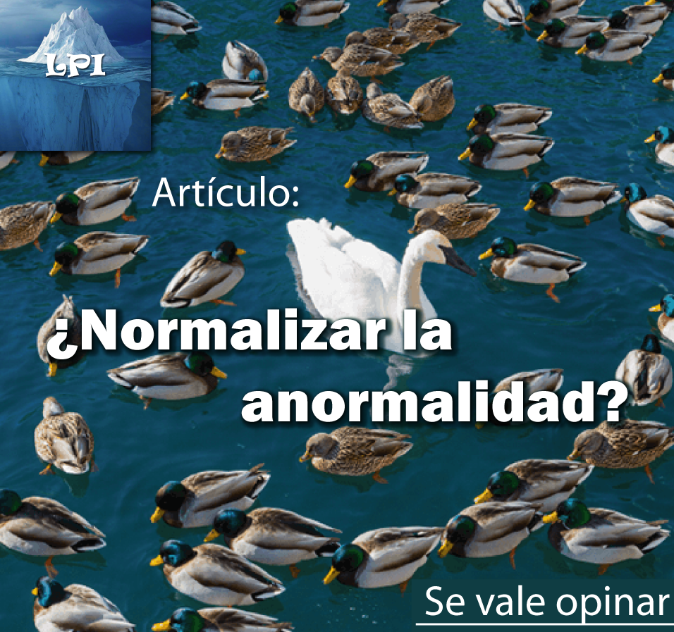 Normalizar la anormalidad